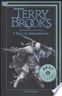 I figli di Armageddon. La genesi di Shannara