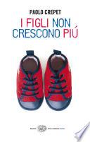 I figli non crescono più