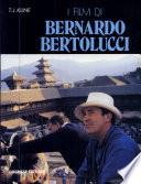 I film di Bernardo Bertolucci