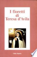I fioretti di Teresa d'Avila
