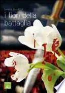 I fiori della battaglia
