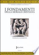 I fondamenti della morale cristiana