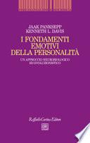 I fondamenti emotivi della personalità. Un approccio neurobiologico ed evoluzionistico