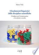 I fondamenti linguistici delle discipline scientifiche. L'italiano per la matematica e le scienze a scuola