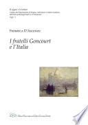 I fratelli Goncourt e l'Italia