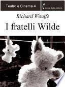 I fratelli Wilde