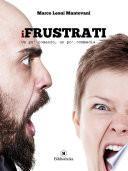 I Frustrati