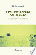 I frutti acerbi del mango. Un viaggio attraverso il Sudan