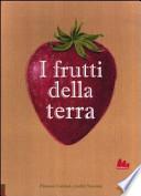 I frutti della terra