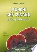 I funghi che curano
