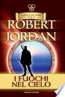 I fuochi del cielo. La ruota del tempo