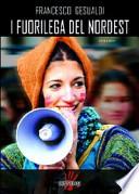 I fuorilega del Nordest