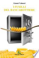 I fusilli del bancarottiere