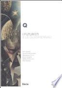 I futuristi e le Quadriennali