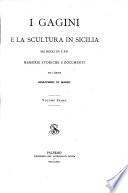 I Gagini e la scultura in Sicilia nei secoli XV e XVI
