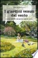 I giardini venuti dal vento