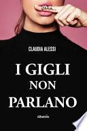 I gigli non parlano