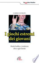 I giochi estremi dei giovani