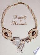 I gioielli in macramè