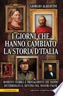I giorni che hanno cambiato la storia d'Italia