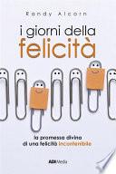 I Giorni Della Felicità