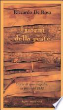 I giorni della peste. Storia di una tragedia: la peste del 1630