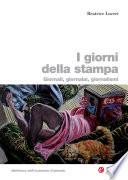 I giorni della stampa
