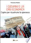 I giovani e la crisi economica. Capire per ricostruire la speranza