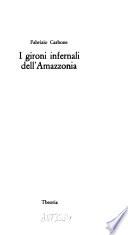 I gironi infernali dell'Amazzonia