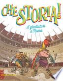I gladiatori a Roma