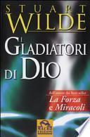 I gladiatori di Dio