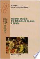 I grandi anziani tra definizione sociale e salute