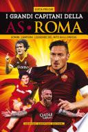 I grandi capitani della AS Roma