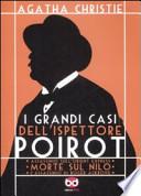I grandi casi dell'ispettore Poirot. Assassinio sull'Orient Express-Morte sul Nilo- L'assassino di Roger Ackroyd