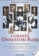 I grandi danzatori russi