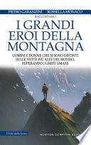 I grandi eroi della montagna