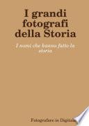 I grandi fotografi della Storia