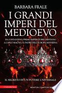 I grandi imperi del Medioevo