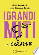 I Grandi Miti del Coraggio