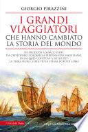 I grandi viaggiatori che hanno cambiato la storia del mondo