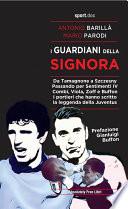 I guardiani della Signora
