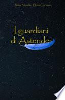 I guardiani di Astender