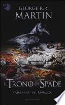 I guerrieri del ghiaccio. Il trono di spade