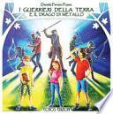 I guerrieri della terra e il drago di metallo