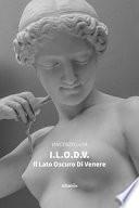 I.L.O.D.V. Il lato oscuro di Venere