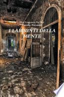 I LABIRINTI DELLA MENTE