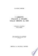 I libretti italiani a stampa dalle origini al 1800