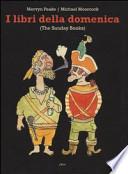 I libri della domenica (The Sunday Books)