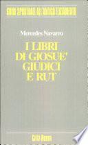 I libri di Giosuè Giudici e Rut