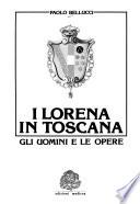 I Lorena in Toscana